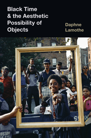 Omslagafbeelding: Black Time and the Aesthetic Possibility of Objects 1st edition 9781469675312