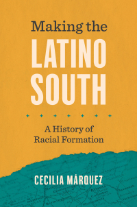 Cover image: Making the Latino South 9781469676050