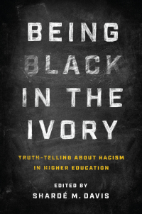 Cover image: Being Black in the Ivory 1st edition 9781469678269