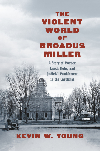 Cover image: The Violent World of Broadus Miller 1st edition 9781469679006