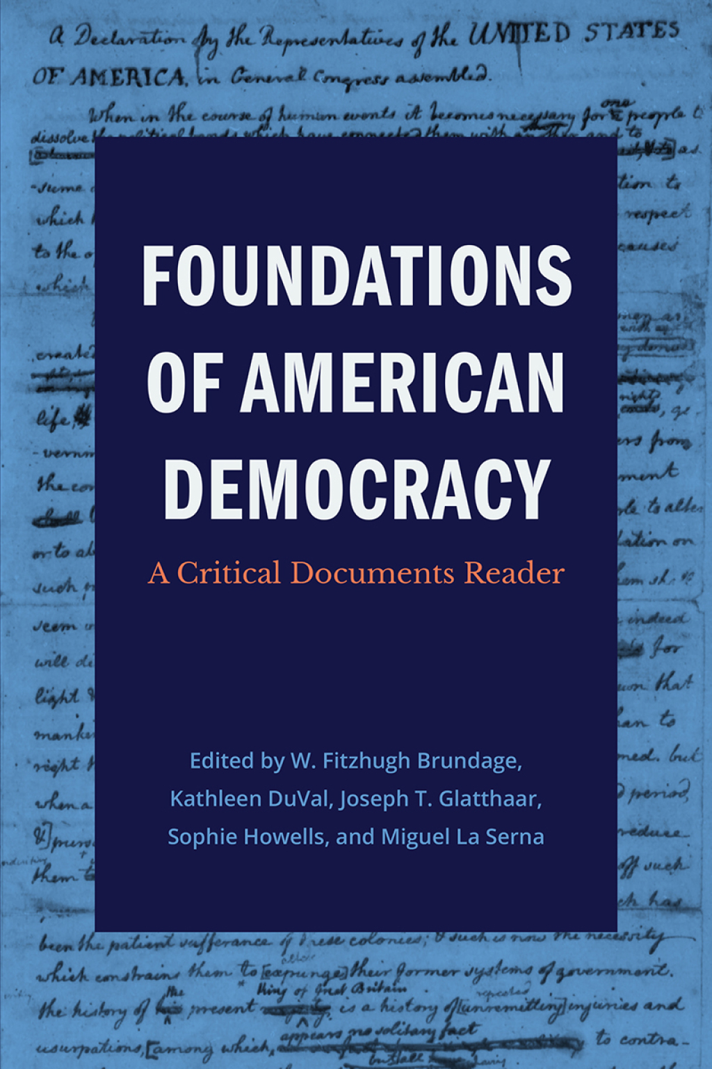 Foundations of American Democracy A Critical Documents Reader