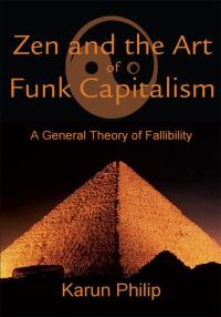 Omslagafbeelding: Zen and the Art of Funk Capitalism 9780595205141