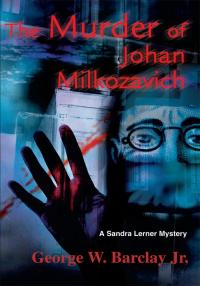 Titelbild: The Murder of Johan Milkozavich 9780595258307