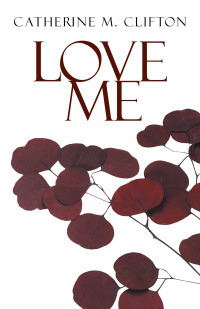 Cover image: Love Me 9781469766713