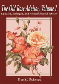 Cover image: The Old Rose Advisor, Volume I 9780595172931