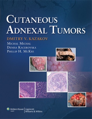 Cover image: Cutaneous Adnexal Tumors 1st edition 9781605478548