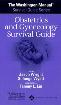 Cover image: The Washington Manual® Obstetrics and Gynecology Survival Guide 9780781743631