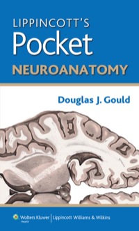 صورة الغلاف: Lippincott's Pocket Neuroanatomy 1st edition 9781451176124