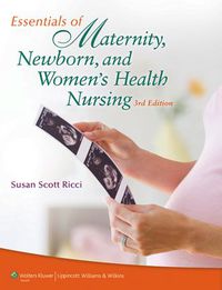 Cover image: Essentials of Maternity, Newborn, and Women's Health Nursing 3rd edition 9781608318018