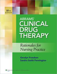 Cover image: Abrams' Clinical Drug Therapy: Rationales for Nursing Practice 10th edition 9781609137113