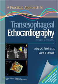 Cover image: A Practical Approach to Transesophageal Echocardiography 3rd edition 9781451175608