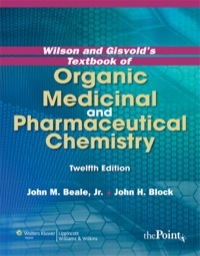 Cover image: Wilson and Gisvold's Textbook of Organic Medicinal and Pharmaceutical Chemistry 12th edition 9781609133986