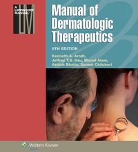 Cover image: Manual of Dermatologic Therapeutics (Lippincott Manual Series) 8th edition 9781451176346