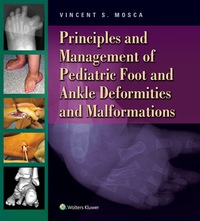 表紙画像: Principles and Management of Pediatric Foot and Ankle Deformities and Malformations 9781451130454