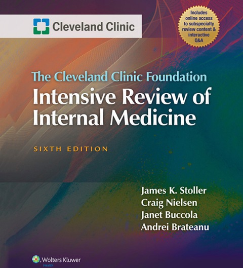 The Cleveland Clinic Foundation Intensive Review of Internal Medicine, 6th Edition - FULL INSTANT DOWNLOAD | PDF DOCX EPUB