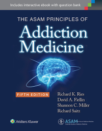 Cover image: The ASAM Principles of Addiction Medicine - Appendix 2 5th edition 9781451173574