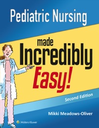 Cover image: Pediatric Nursing Made Incredibly Easy 2nd edition 9781451192544