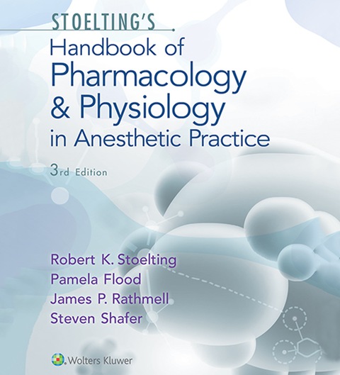Stoelting's Handbook of Pharmacology and Physiology in Anesthetic Practice, 3rd Edition - FULL INSTANT DOWNLOAD | PDF DOCX EPUB