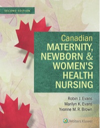 Cover image: Canadian Maternity, Newborn & Women's Health Nursing 2nd edition 9781451190854
