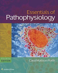 Cover image: Essentials of Pathophysiology: Concepts of Altered States 4th edition 9781451190809