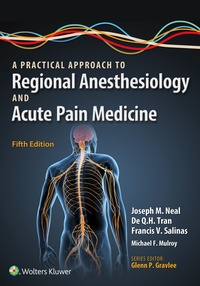 صورة الغلاف: A Practical Approach to Regional Anesthesiology and Acute Pain Medicine 5th edition 9781469896830