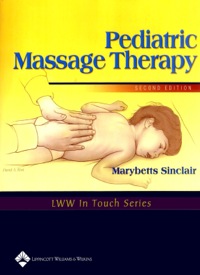 Cover image: Pediatric Massage Therapy 2nd edition 9780781742191