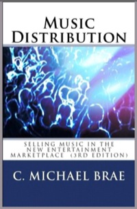 Cover image: Music Distribution: Selling Music in The New Entertainment Marketplace 3rd edition 9781470070069