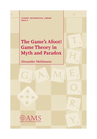 Cover image: The Game’s Afoot! Game Theory in Myth and Paradox 9780821821213