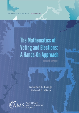 Cover image: The Mathematics of Voting and Elections: A Hands-On Approach 9781470442873