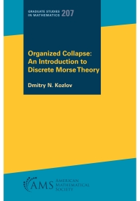 Cover image: Organized Collapse: An Introduction to Discrete Morse Theory 9781470469337