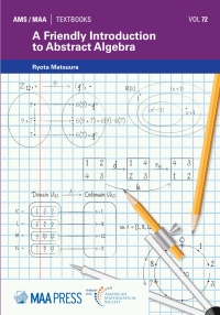 Cover image: A Friendly Introduction to Abstract Algebra 9781470468811