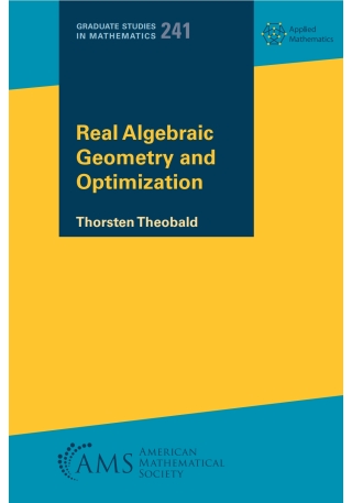 Titelbild: Real Algebraic Geometry and Optimization 9781470476366