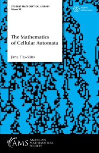 Omslagafbeelding: The Mathematics of Cellular Automata 9781470475376