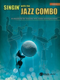 Cover image: Singin' with the Jazz Combo (Guitar): 10 Jazz Standards for Vocalists with Combo Accompaniment 1st edition 9780739092330