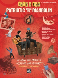 Cover image: Just for Fun: Patriotic Songs for Mandolin: 10 Songs for Patriotic Occasions and Holidays 1st edition 9780739096499