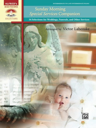 Cover image: Sunday Morning Special Services Companion: 34 Selections for Weddings, Funerals, and Other Services for Intermediate / Late Intermediate Piano 1st edition 9781470610456
