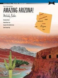 Cover image: Amazing Arizona!: Late Intermediate Piano Suite 1st edition 9781470611101