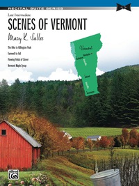 Cover image: Scenes of Vermont: Late Intermediate Piano Suite 1st edition 9781470611156