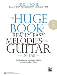 Cover image: The Huge Book of Really Easy Melodies for Guitar in TAB: The Most Famous Melodies of All Time Arranged for Easy Guitar 1st edition 9780739094822