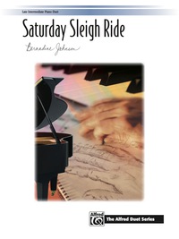 Cover image: Saturday Sleigh Ride: Late Intermediate Piano Duet (1 Piano, 4 Hands) 1st edition 9781470615659