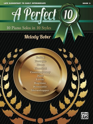 Cover image: A Perfect 10, Book 2: 10 Piano Solos in 10 Styles for Early Elementary to Late Elementary Pianists 9780739098417