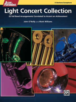 Cover image: Accent on Performance Light Concert Collection for Baritone Saxophone: 22 Full Band Arrangements Correlated to "Accent on Achievement" 1st edition 9780739097816