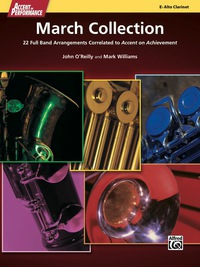 Cover image: Accent on Performance March Collection for Alto Clarinet: 22 Full Band Arrangements Correlated to "Accent on Achievement" 1st edition 9780739097960