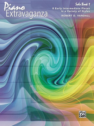 Cover image: Piano Extravaganza, Solo Book 1: 8 Early Intermediate Pieces in a Variety of Styles 1st edition 9781470614522