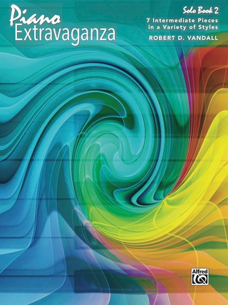 Cover image: Piano Extravaganza, Solo Book 2: 7 Intermediate Pieces in a Variety of Styles 1st edition 9781470614539
