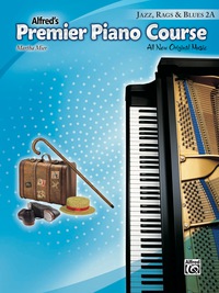 Cover image: Premier Piano Course: Jazz, Rags & Blues Book 2A: All New Original Music 1st edition 9781470610944