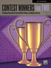 Cover image: Contest Winners for Two, Book 5: 10 Original Piano Duets (1 Piano, 4 Hands) from the Alfred, Belwin, and Myklas Libraries for Late Intermediate Pianists 1st edition 9780739099711
