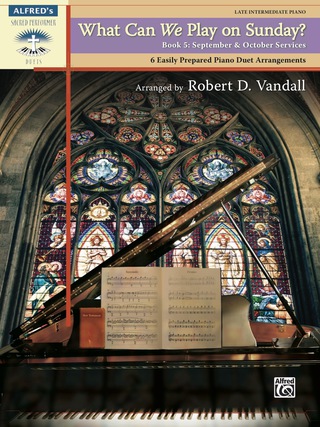 Cover image: What Can We Play on Sunday? Book 5: September & October Services: 6 Easily Prepared Piano Duet Arrangements 1st edition 9780739084151