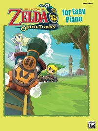 Cover image: The Legend of Zelda - Spirit Tracks for Easy Piano: Sheet Music From the Nintendo® Video Game Collection 1st edition 9780739091135