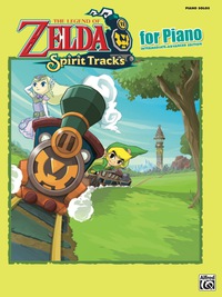 Cover image: The Legend of Zelda - Spirit Tracks for Piano: Sheet Music From the Nintendo® Video Game Collection 1st edition 9780739091142